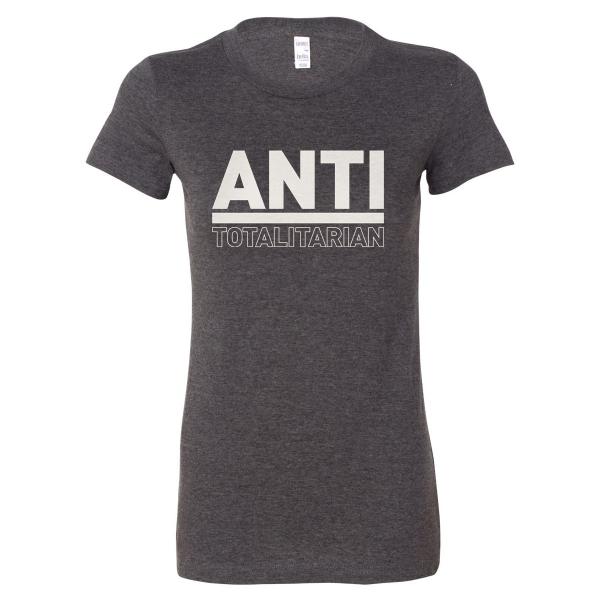 Anti-Totalitarian Ladies Tee