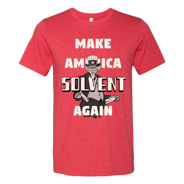 Make America Solvent Again Tee
